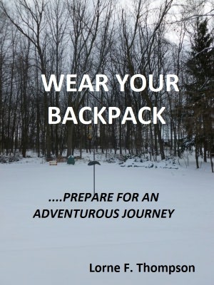 WEAR YOUR BACKPACK--Prepare for an Adventurous Journey