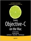 Learn Objective-C on the Mac: For OS X and iOS