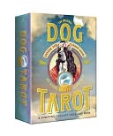 The Original Dog Tarot: Divine the Canine Mind!