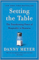 Setting the Table: The Transforming Power of Hospitality in Business