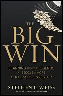 The Big Win: Learning from the Legends to Become a More Successful Investor