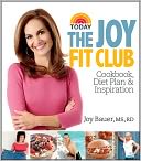 The Joy Fit Club: Cookbook, Diet Plan and Inspiration