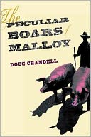 The Peculiar Boars of Malloy