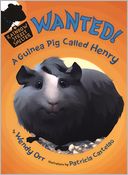 Wanted! A Guinea Pig Named Henry (Turtleback School & Library Binding Edition)