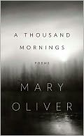 A Thousand Mornings by Mary Oliver: Book Cover