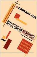 A Certain Age: Reflections On Menopause