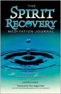 The Spirit Recovery Meditation Journal: 90 Meditations for Reclaiming Your Authenticity