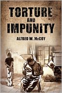 Torture and Impunity: The U.S. Doctrine of Coercive Interrogation