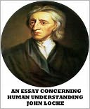An Essay Concerning Human Understanding, Volume I
