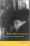 Willa Cather and Material Culture: Real-World Writing, Writing the Real World