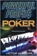 Powerful Profits from Poker