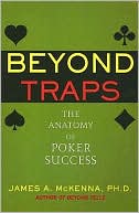 Beyond Traps: The Anatomy of Poker Success