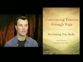 Overcoming Trauma Through Yoga