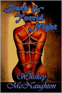 Dark & Torrid Night