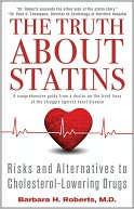 download The Truth About Statins : Risks and Alternatives to Cholesterol-Lowering Dru book