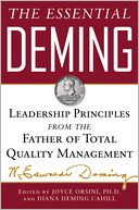 The Essential Deming: Leadership Principles from the Father of Total Quality Management