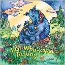 Just Where You Belong