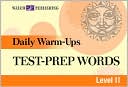 Daily Warm-Ups: Test-Prep Words Level II