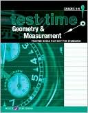 Test Time! Practice Books That Meet the Standards: Geometry and Measurement, Grades 5-6