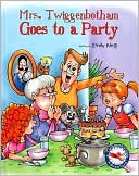 Mrs. Twiggenbotham goes to a Party