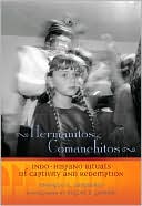 Hermanitos Comanchitos: Indo-Hispano Rituals of Captivity and Redemption