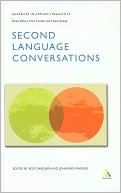 Second Language Conversations (Advances in Applied Linguistics Series)