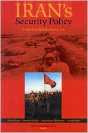 Iran's Security Policy in the Post-Revolutionary Era
