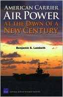 American Carrier Air Power at the Dawn of a New Century