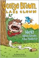 Hey! Who Stole the Toilet? (George Brown, Class Clown Series #8) by Nancy Krulik: Item Cover
