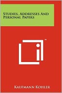 Studies, Addresses And Personal Papers