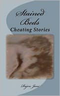 Stained Beds: Cheating Stories