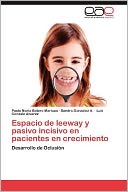 Espacio de leeway y pasivo incisivo en pacientes en crecimiento