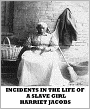 Incidents in the Life of a Slave Girl