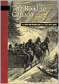 The Road to Canada: The Grand Communications Route Along the St. John River to Quebec