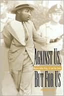 Against Us, But For Us