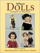 Warman's Dolls - Antique to Modern
