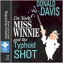 Dr York, Miss Winnie, and the Typhoid Shot