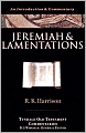 Jeremiah and Lamentations: An Introduction and Commentary