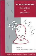 Schizophrenia: From Mind to Molecule