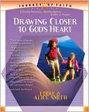 Drawing Closer to God's Heart