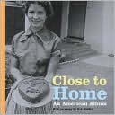 Close to Home: An American Album