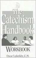 The Catechism Handbook Workbook