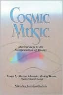 Cosmic Music: Musical Keys to the Interpretation of Reality