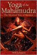 download Yoga of the Mahamudra : The Mystical Way of Balance book