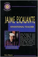 Jaime Escalante: Sensational Teacher