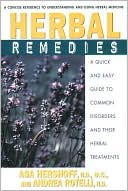 Herbal Remedies: A Quick and Easy Guide to Common Disorders and Their Herbal Remedies