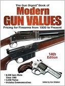 The Gun Digest Book of Modern Gun Values: Pricing for Firearms from 1900 to Present