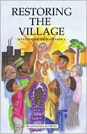 Restoring the Village: Solutions for the Black Family