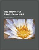 The Theory of Psychoanalysis (Volume 19)