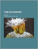 Tom Sylvester; A Novel